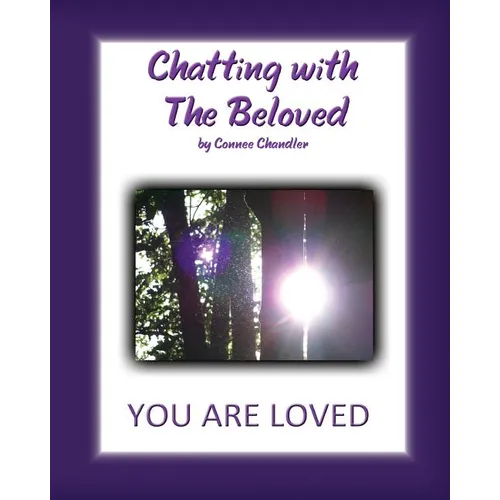 Chatting with The Beloved: You Are Loved