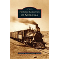 Historic Railroads of Nebraska