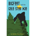 Bigfoot and the Gold Star Kid