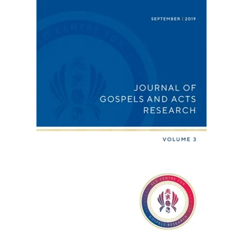 Journal of Gospels and Acts Research Volume 3