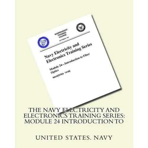 The Navy Electricity and Electronics Training Series: Module 24 Introduction To