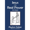 Jesus is the Real Power