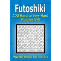Futoshiki puzzle book for adults: 200 Hard to Very Hard Puzzles 9x9
