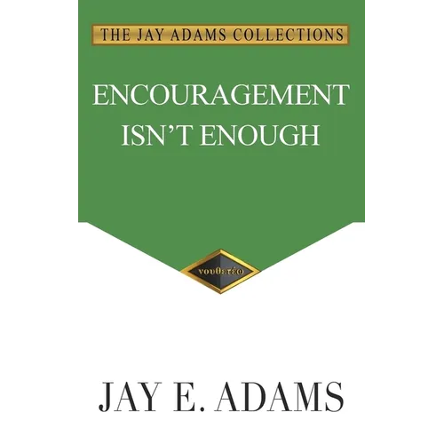 Encouragement Isn't Enough