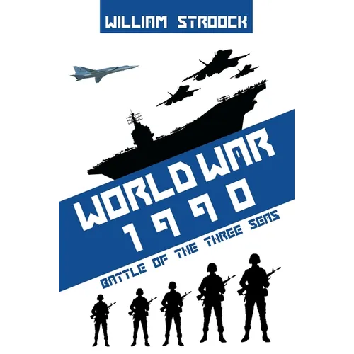 World War 1990: Battle of the Three Seas