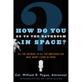 How Do You Go to the Bathroom in Space?