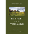 Harvest From The Vineyard: Lessons Learned from the Vineyard Symposiums
