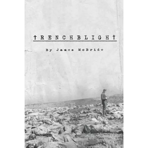 Trenchblight: Innocence and Absolution