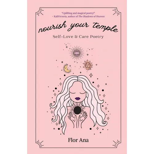 Nourish Your Temple: Self-Love & Care Poetry