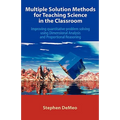 Multiple Solution Methods for Teaching Science in the Classroom: Improving Quantitative Problem Solving Using Dimensional Analysis and Proportional Re