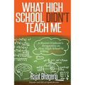 What High School Didn't Teach Me: A Recent Graduate's Perspective on How High School is Killing Creativity