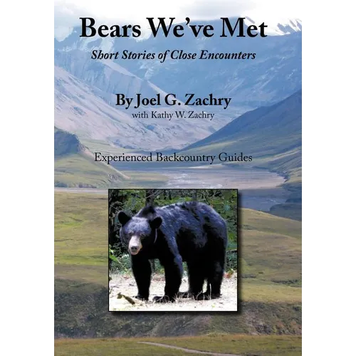 Bears We've Met: Short Stories of Close Encounters