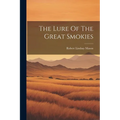 The Lure Of The Great Smokies