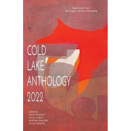 Cold Lake Anthology 2022