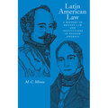 Latin American Law: A History of Private Law and Institutions in Spanish America