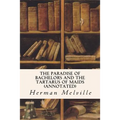 The Paradise of Bachelors and the Tartarus of Maids (annotated)
