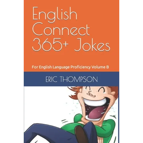 English Connect 365+ Jokes: For English Language Proficiency Volume B