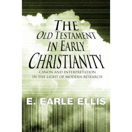 The Old Testament in Early Christianity