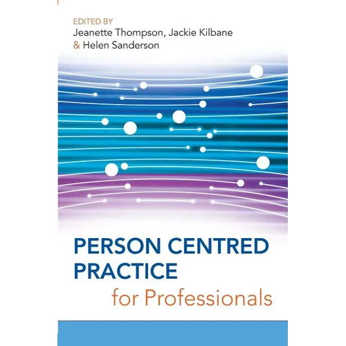 Person Centred Practice for Professionals