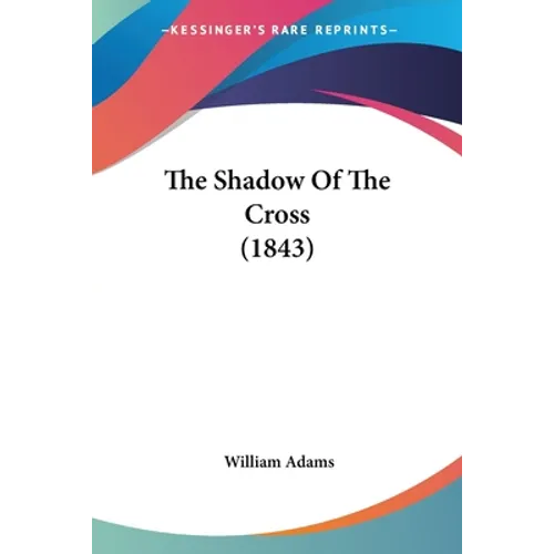 The Shadow Of The Cross (1843)