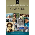 Legendary Locals of Carmel