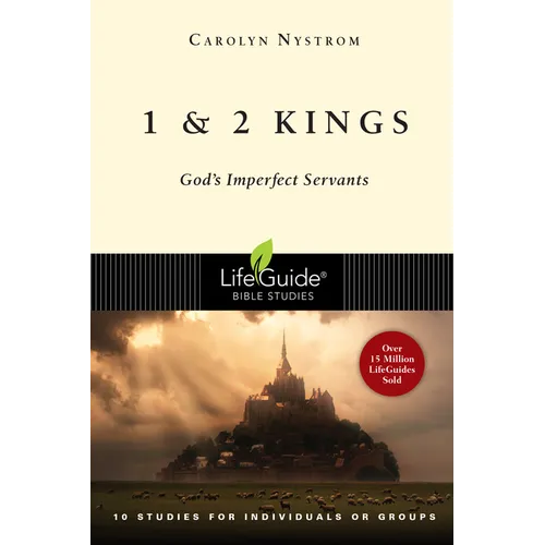 1 and 2 Kings: God's Imperfect Servants