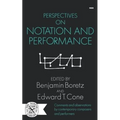 Perspectives on Notation and Performance