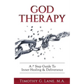 God Therapy: A 7 Step Guide to Inner Healing & Deliverance