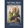 Sitting Bull: Champion of the Sioux Volume 46