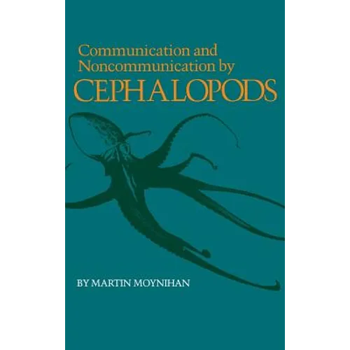 Communication and Noncommunication by Cephalopods