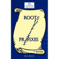 Roots, Suffixes, Prefixes: 1st Edition