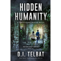 Hidden Humanity: A Trafficking Rescue Novel