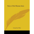 Story of the Human Aura