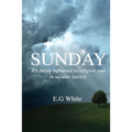 Sunday, It's future influence in religion and secular society
