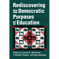 Rediscovering the Democratic Purposes of Education