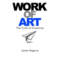 Work Of Art: The Craft of Creativity