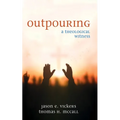 Outpouring: A Theological Witness