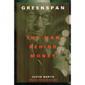 Greenspan: The Man Behind Money