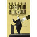 Encyclopedia Corruption in the World: Book 1: Corruption - a Historical Perspective