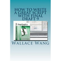 How to Write a Great Script with Final Draft 9