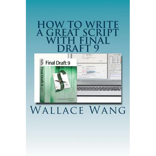 How to Write a Great Script with Final Draft 9