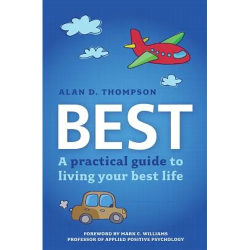 Best: A practical guide to living your best life