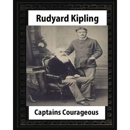 Captains courageous (1896), by Rudyard Kipling(novel)
