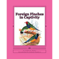 Foreign Finches in Captivity