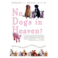 No Dogs in Heaven?: Scenes from the Life of a Country Veterinarian
