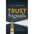 Trust Signals: Brand Building in a Post-Truth World