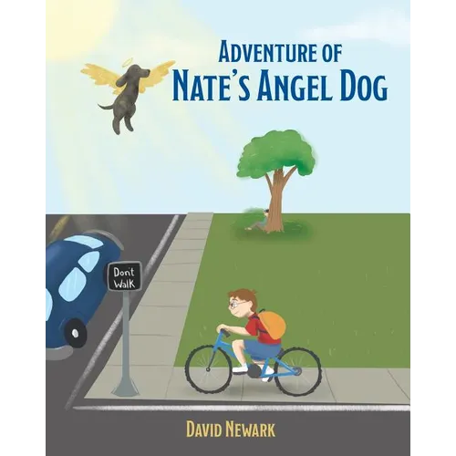 Adventure of Nate's Angel Dog