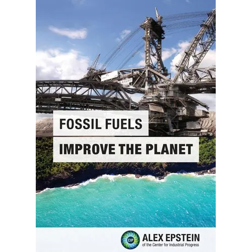 Fossil Fuels Improve the Planet