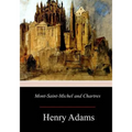 Mont-Saint-Michel and Chartres