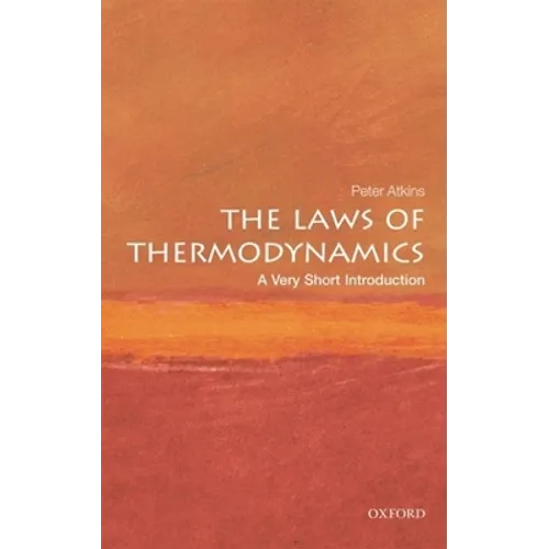 The Laws of Thermodynamics: A Very Short Introduction